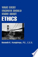 What every engineer should know about ethics /