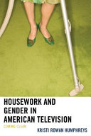 Housework and gender in American television : coming clean /