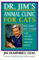 Dr. Jim's animal clinic for cats : what people want to know /