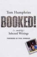 Booked : (v. carefully) selected writings /
