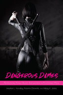 Dangerous dames : representing female-bodied empowerment in postfeminist media /