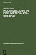 Modellbildung in der Wirtschaftssprache : zur Geschichte der Institutionen- und Theoriefachsprachen der Wirtschaft /