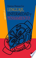 Lenguaje, enfermedad & pensamiento /