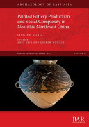 Painted pottery production and social complexity in Neolithic northwest China /
