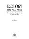 Ecology for all ages : discovering nature through activities for children and adults /