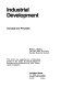 Industrial development : concepts and principles /