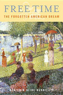 Free time : the forgotten American Dream /