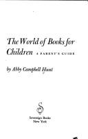 The world of books for children : a parent's guide /