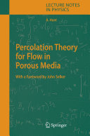 Percolation theory for flow in porous media /