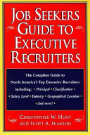 Job seekers guide to executive recruiters /