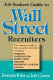 Job seekers guide to Wall Street recruiters /