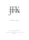 JFK for a new generation /