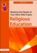 Meeting the needs of your most able pupils : religious education /