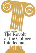 The revolt of the college intellectual /