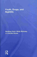 Youth, drugs, and night life /