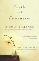 Faith and feminism : a holy alliance /