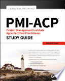 PMI-ACP Project Management Institute Agile Certified Practitioner exam study guide /