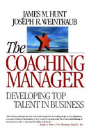 The coaching manager : developing top talent in business /