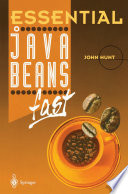Essential JavaBeans fast /