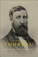 The philosophy of Henry Thoreau : ethics, politics, and nature /