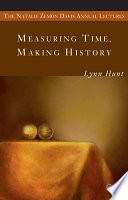 Measuring time, making history /