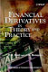 Financial derivatives in theory and practice /