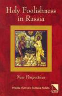 Holy foolishness in Russia : new perspectives /