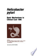 Helicobacter pylori : Basic Mechanisms to Clinical Cure 1996 /