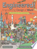 Engineered! : engineering design at work /