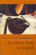 The Cambridge introduction to the short story in English /