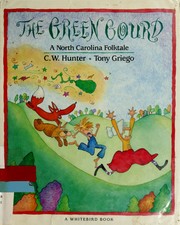 The green gourd : a North Carolina folktale /