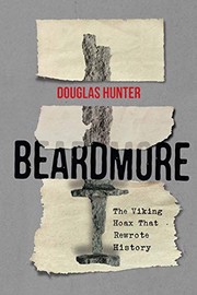 Beardmore : the Viking hoax that rewrote history /