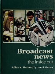 Broadcast news : the inside out /