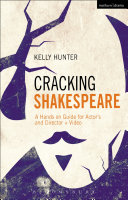 Cracking Shakespeare : a hands-on guide for actors and directors + video /