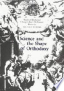 Science and the shape of orthodoxy : intellectual change in late seventeenth-century Britain /