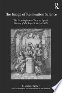 The image of Restoration science : the frontispiece to Thomas Sprat's History of the Royal Society (1667) /