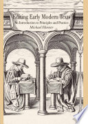 Editing Early Modern Texts : An Introduction to Principles and Practice /