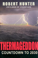 Thermageddon : countdown to 2030 /