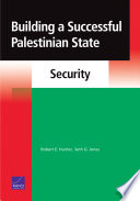 Building a successful Palestinian state : security /