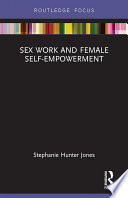 Sex work and female self-empowerment /