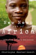 New news out of Africa : uncovering Africa's Renaissance /
