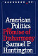 American politics : the promise of disharmony /