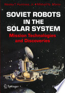 Soviet robots in the solar system : mission technologies and discoveries /