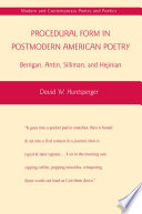 Procedural Form in Postmodern American Poetry : Berrigan, Antin, Silliman, and Hejinian /