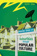 Making sense of suburbia through popular culture /