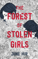 The forest of stolen girls /