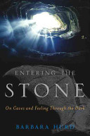 Entering the stone : on caves and feeling through the dark /
