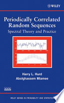 Periodically correlated random sequences : spectral theory and practice /