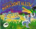 Mama don't allow : starring Miles and the Swamp Band /