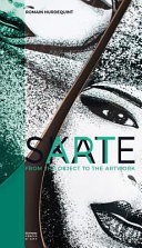Skate art : from the object to the artwork /